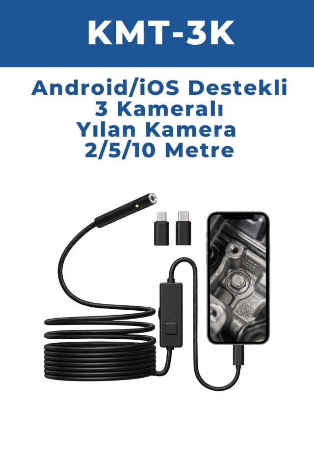 KMT-3K Android/iOS Uyumlu 720P Yılan 3 Kameralı Endoskop Kamera – Araç Motor ve Boru Kontrol Kamerası Telefon Bağlantılı
