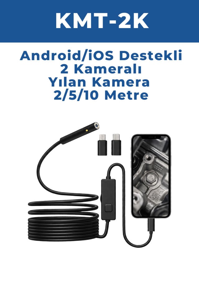 KMT-2K Android/iOS Uyumlu 720P Yılan 2 Kameralı Endoskop Kamera – Araç Motor ve Boru Kontrol Kamerası Telefon Bağlantılı